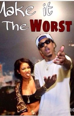 Make It The Worst (Jhené Aiko & August Alsina) COMPLETED cover