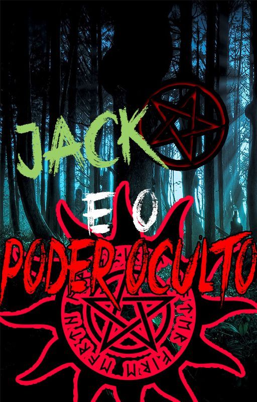 Jack e o poder oculto by NakamuraStorm