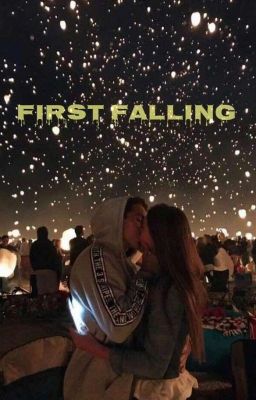 First Falling🌺 cover