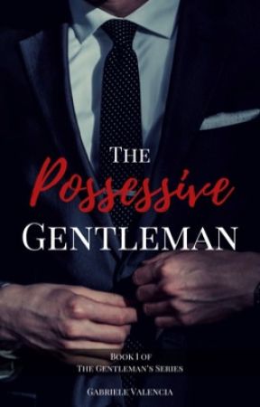 The Possessive Gentleman (SAMPLE) by gabrielevalencia