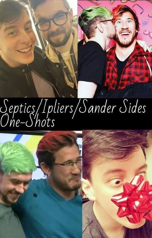 Septiceye/Iplier/Sides One-Shots by Hey_Gays_Its_Clo