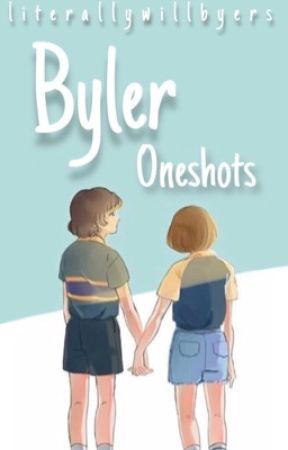 Byler | Oneshots by playhousedisney