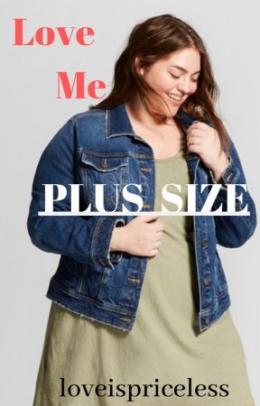 Love Me Plus Size by loveispriceless