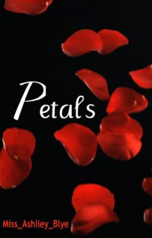 Petals by Miss_Ashliey_Blye