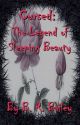 Cursed: The Legend of Sleeping Beauty by BaileyBookandSketch