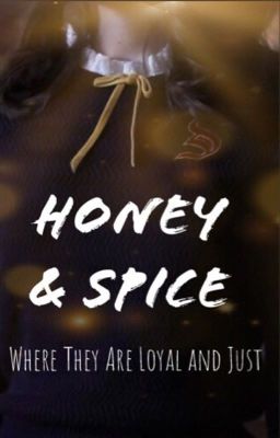 Honey & Spice {Cedric Diggory} Under editing cover