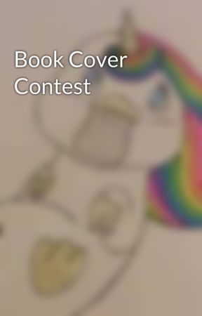 Book Cover Contest by UnicornPlatypus