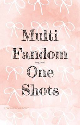 Multi Fandom One Shots cover