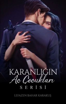 Karanlığın Aç Çocukları Serisi cover