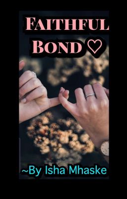 FAITHFUL BOND ♡ cover