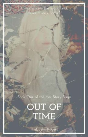 Out Of Time (E. Rogers) [COMING SOON] by TheEvelynRogers