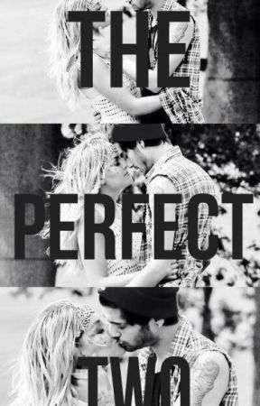 The Perfect Two. (Sequel to Zayn Malik Must Die) by Perrieleeee