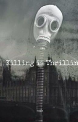 Killing Is Thrilling (Completed)  cover