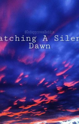 Watching a Silent Dawn cover