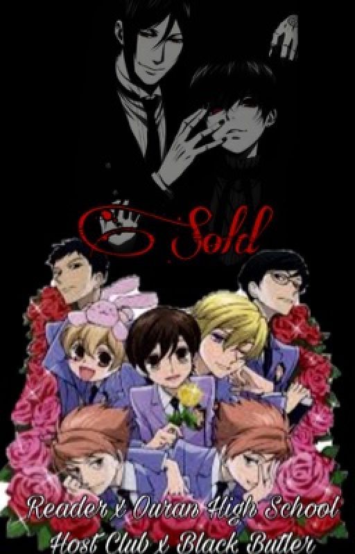 Sold (Reader x Ouran High School Host Club) by phanattheanimedisco