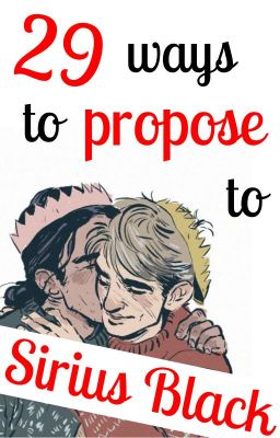 29 Ways to Propose to Sirius Black cover