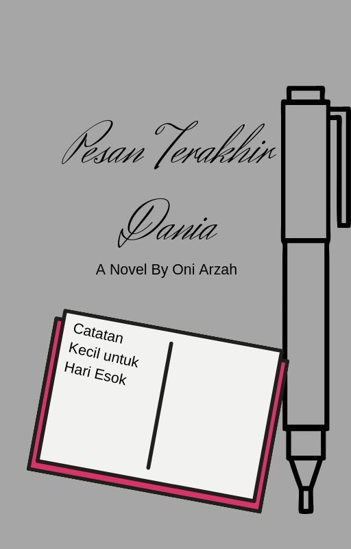 Pesan Terakhir Dania by terserah_aja_03