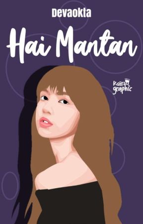 Hai Mantan✔ by devaokta