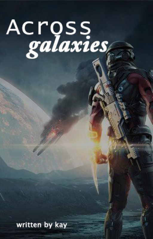 Across Galaxies (A Mass Effect Andromeda Fic) by honnleath