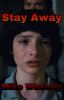 &quot;Stay Away&quot; Mike Wheeler X Reader