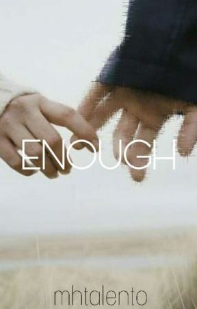 Enough by mhtalento