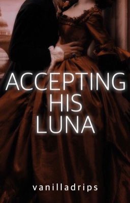 Accepting His Luna | ✓ cover