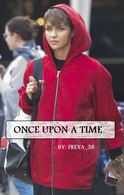 Once upon a time... (Ruby Rose fanfic) cover