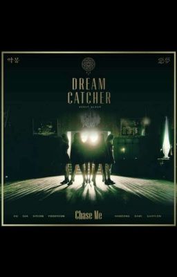 Dreamcatcher: Chase me cover