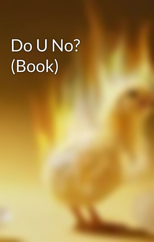 Do U No? (Book) by YouDoKnotNo