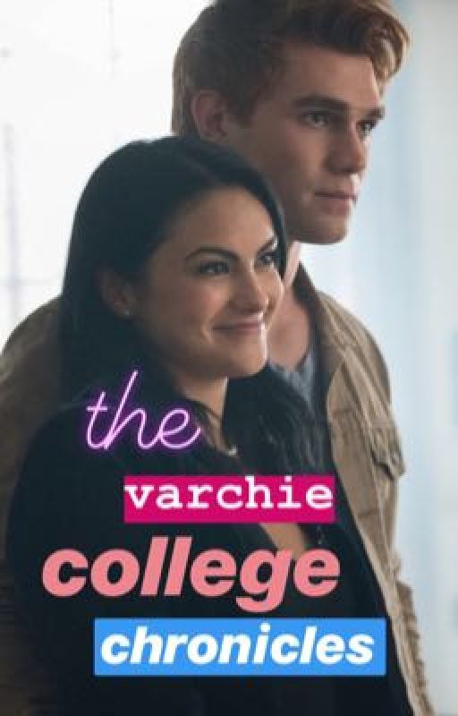 the varchie college chronicles (college au) by writingfanficsrvd