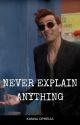 Never Explain Anything: A Crowley/Aziraphale Good Omens fanfic by KannaOphelia