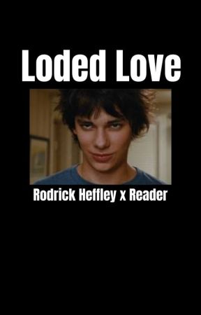 Loded Love - R.H x Reader by 666minecraft