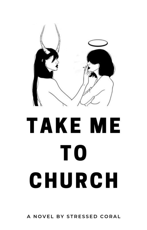 Take me to church | girlxgirl by StressedtCoral