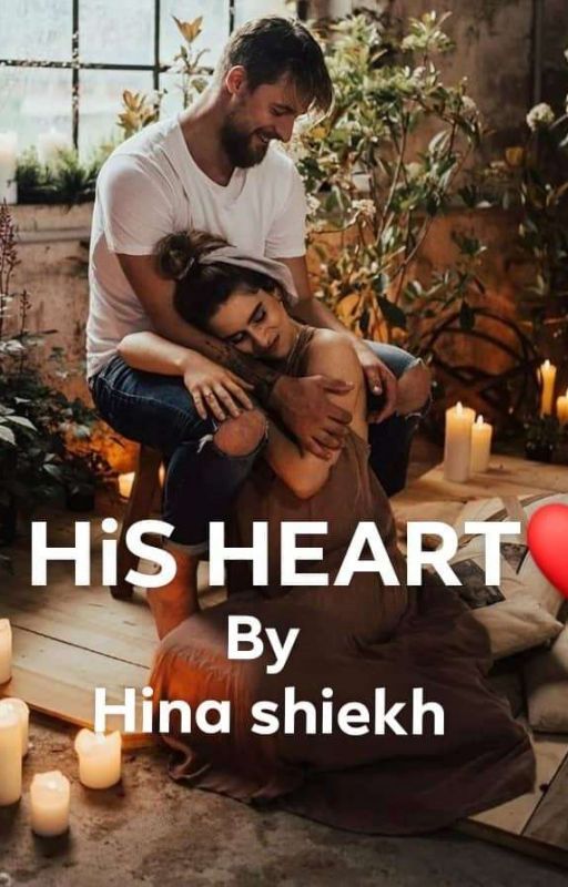 HiS HEART❤( complete) by hinashiekh_