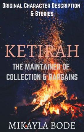 Ketirah: The Maintainer of Collection & Bargains by radicalslinky