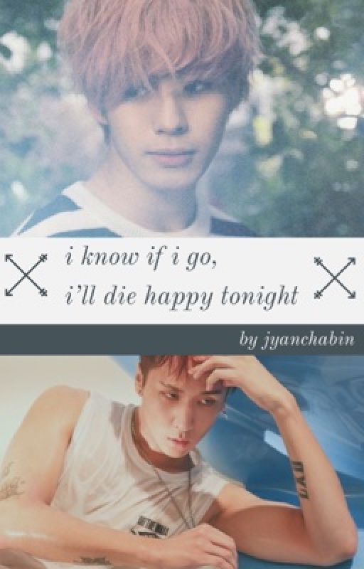 i know if i go, i'll die happy tonight (VIXX Rabin Angst Oneshot) by jyanchabin