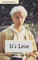 It's Love - Namjoon X Reader by missinsomnia02