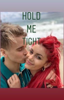 Hold me tight| Joe & Dianne oneshot series  cover