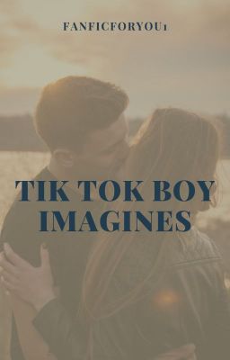 Tik Tok Boy Imagines cover