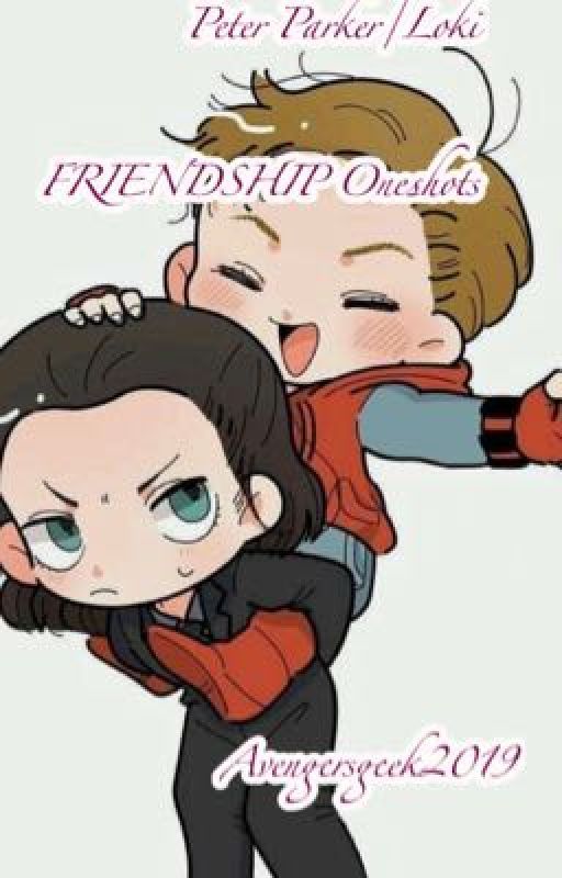 Peter Parker/Loki FRIENDSHIP Oneshots by Avengersgeek2019