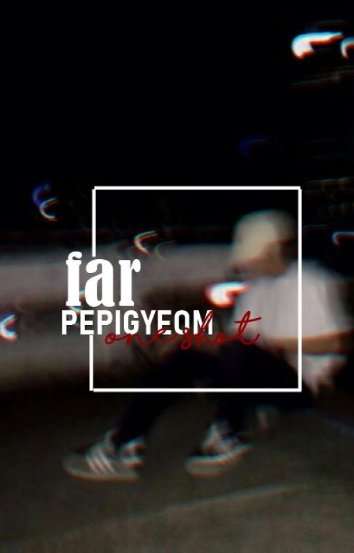 far; pepigyeom by defgyeomt