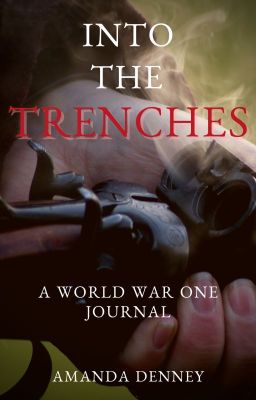 Into The Trenches: A World War I Journal [2019] cover