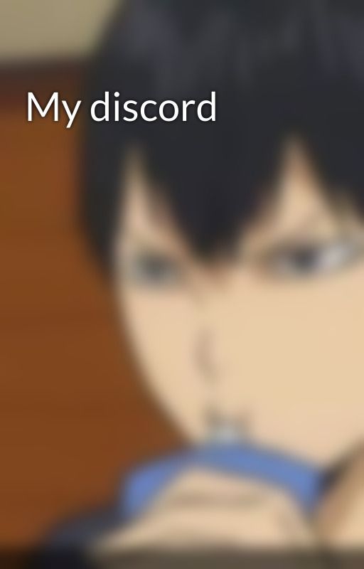 My discord by caprisun_kid