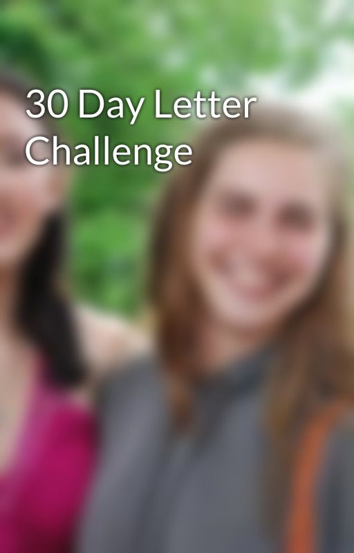 30 Day Letter Challenge by achapter