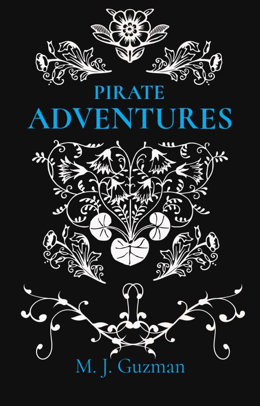 Pirate Adventures by PheonyxWriter