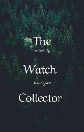 The Watch Collecter by Notoday1600