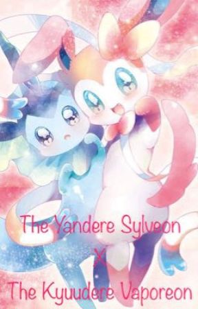 The Yandere Sylveon and The Kyuudere Vaporeon  by Shadow_The_Inkfox