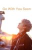 Go With You Soon (Bang Chan and You)