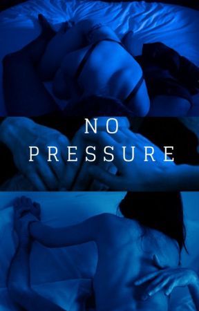 no pressure by writingbuyshappiness