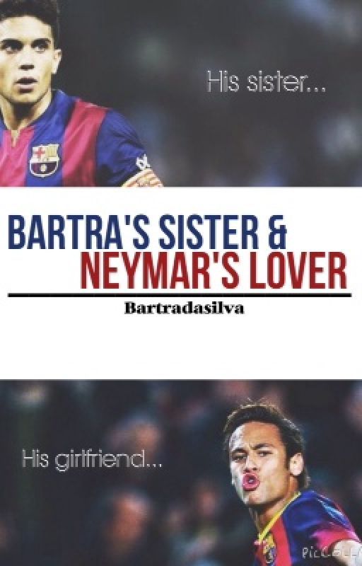 Bartra's Sister and Neymar's Lover. (Marc Bartra/Neymar Jr) by bartradasilva